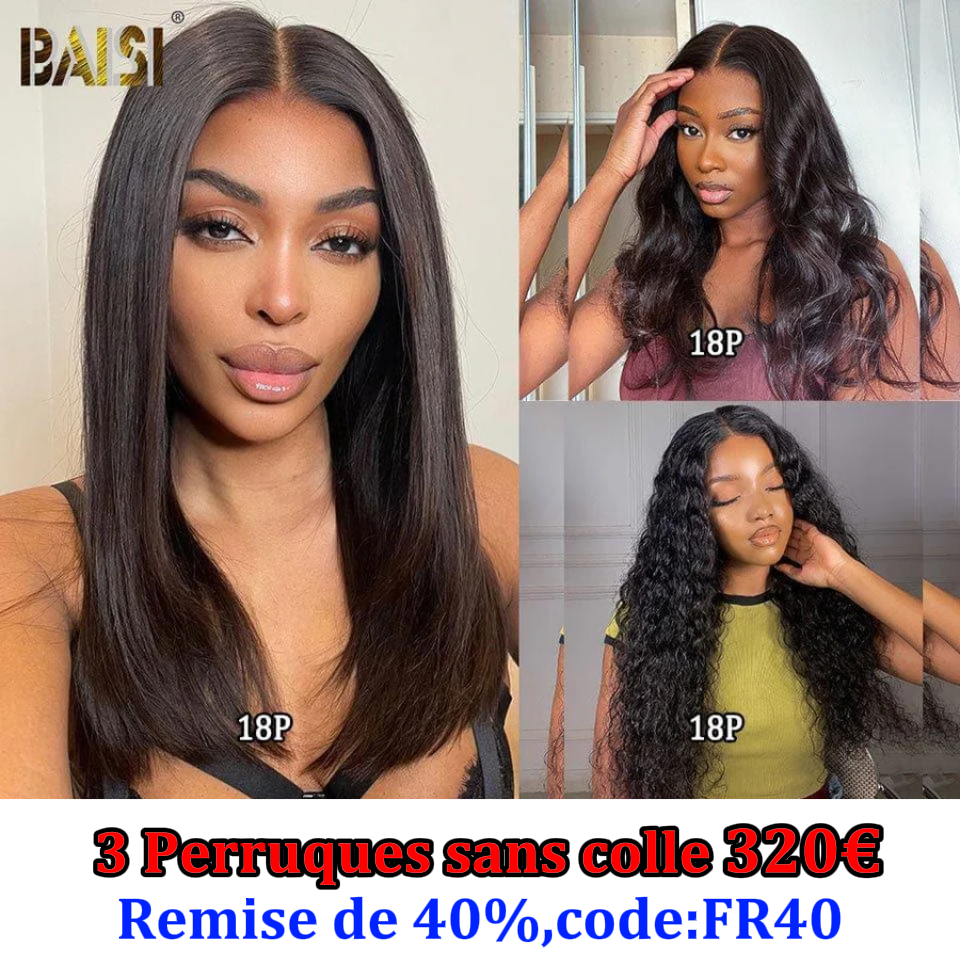 BAISI BLACK FRIDAY 2 Perruques 219€ 3 Perruques sans colle 320€ Réduction avec code promo en 100% vrais cheveux humains